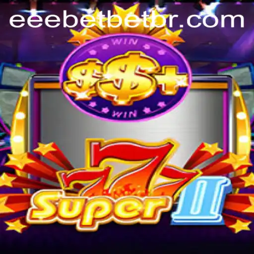The Exciting World of Super777II: A Comprehensive Guide
